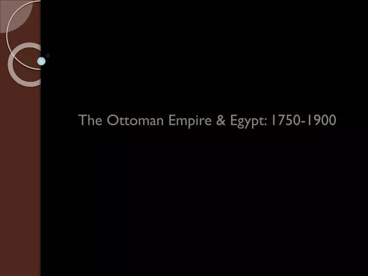 the ottoman empire egypt 1750 1900