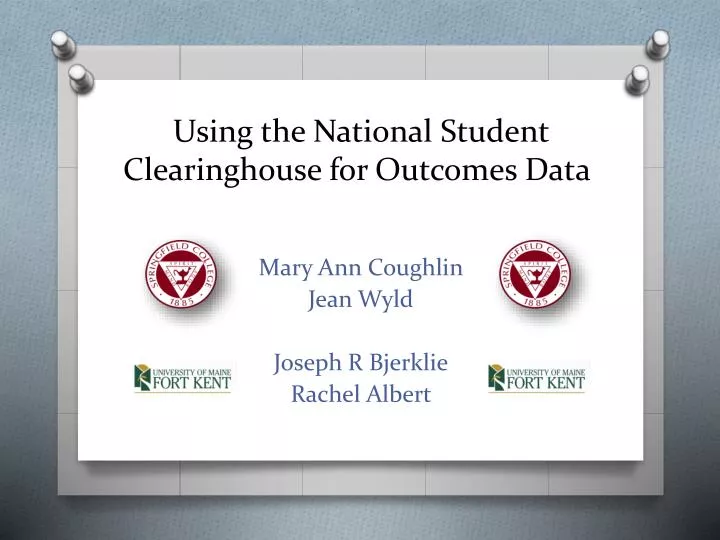 using the national student clearinghouse for outcomes data