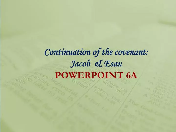 continuation of the covenant jacob esau powerpoint 6a