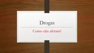 drogas