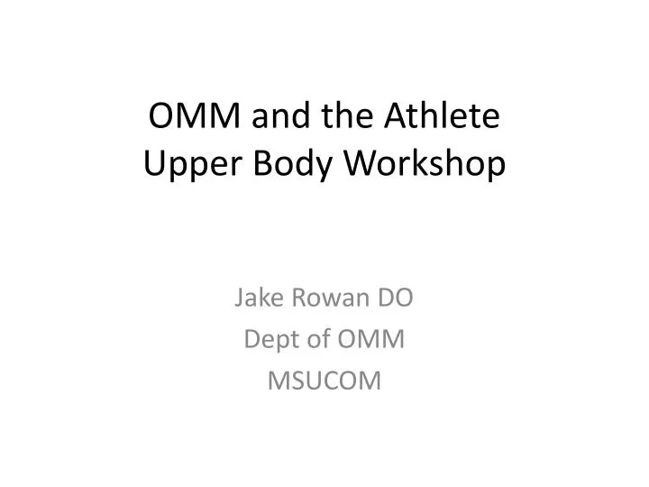 omm and the athlete upper body workshop