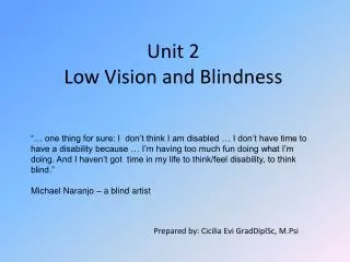 Unit 2 Low Vision and Blindness