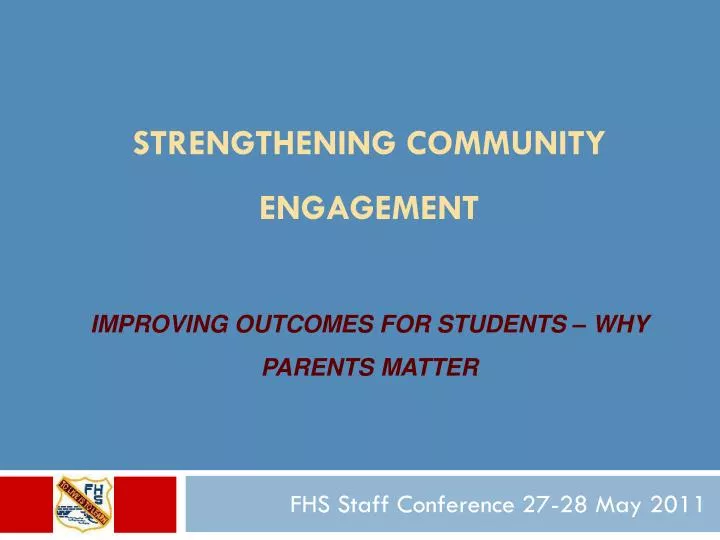 strengthening community engagement improving outcomes for students why parents matter