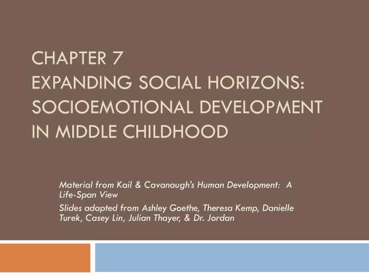 chapter 7 expanding social horizons socioemotional development in middle childhood