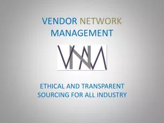 VENDOR NETWORK MANAGEMENT