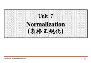 Unit 7 Normalization ( ????? )