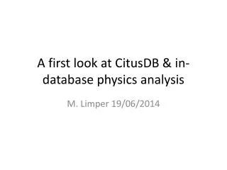 A first look at CitusDB &amp; in-database physics analysis