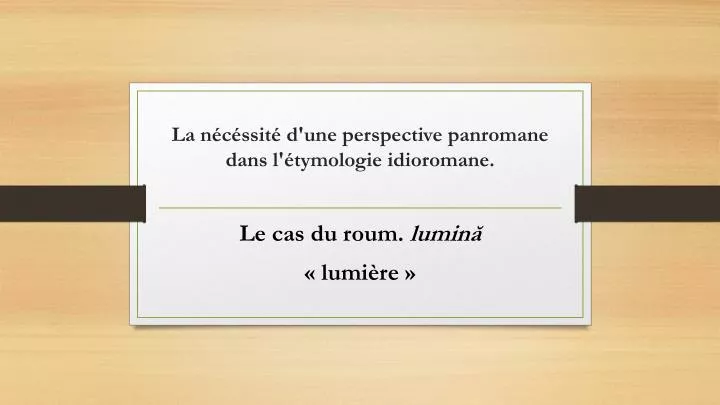 la n c ssit d une perspective panromane dans l tymologie idioromane