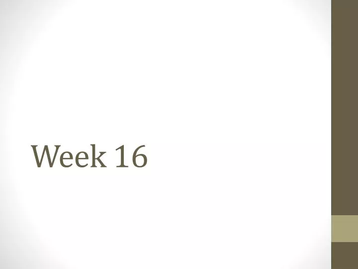 week 16