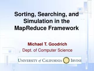 Sorting, Searching, and Simulation in the MapReduce Framework