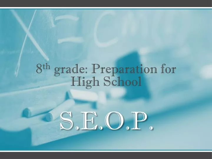 8 th grade preparation for high school