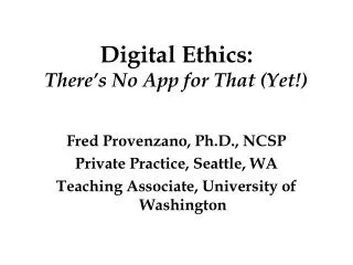 Digital Ethics: There’s No App for That (Yet!)