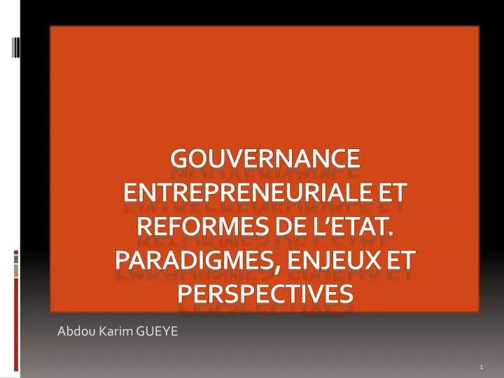 gouvernance entrepreneuriale et reformes de l etat paradigmes enjeux et perspectives