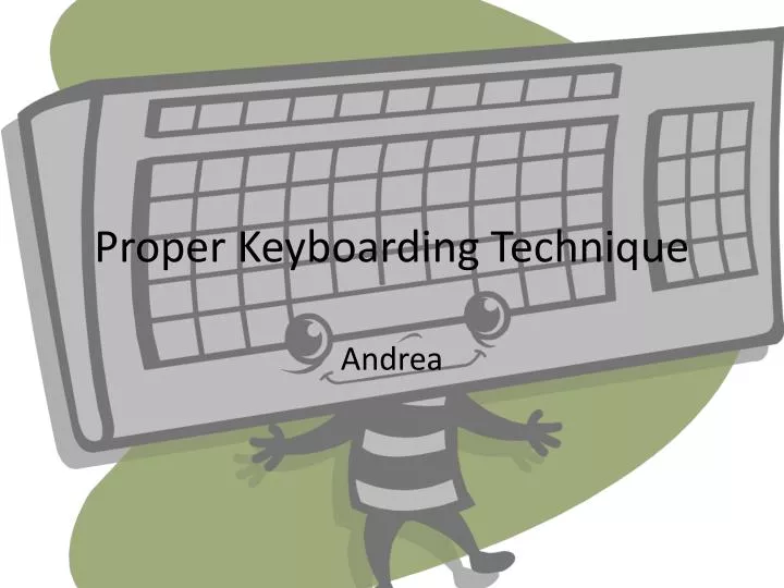 proper keyboarding technique