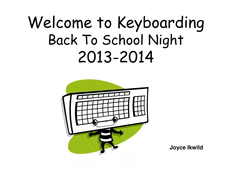 welcome to keyboarding back to school night 2013 2014