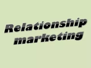 Relationship marketing