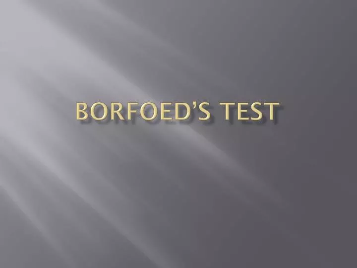 borfoed s test