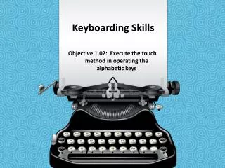 Keyboarding Skills