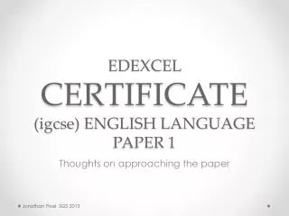 EDEXCEL CERTIFICATE ( igcse ) ENGLISH LANGUAGE PAPER 1