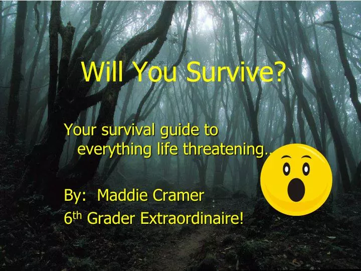 will you survive