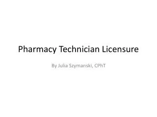 Pharmacy Technician Licensure
