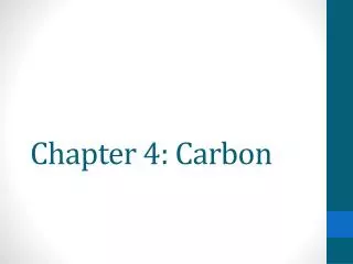Chapter 4: Carbon