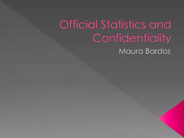 official statistics and confidentiality