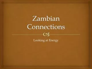Zambian Connections