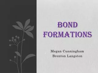 Bond Formations