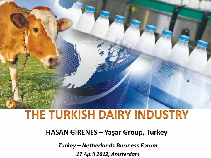the turkish dairy industry hasan g renes ya ar group turkey