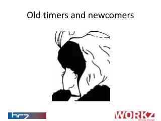 old timers and newcomers
