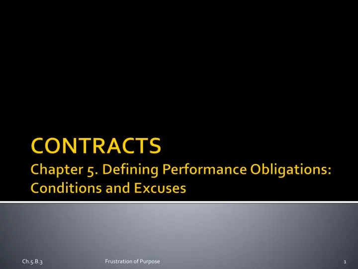 contracts chapter 5 defining performance obligations conditions and excuses