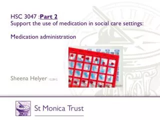 HSC 3047 : Part 2 Support the use of medication in social care settings: Medication administration