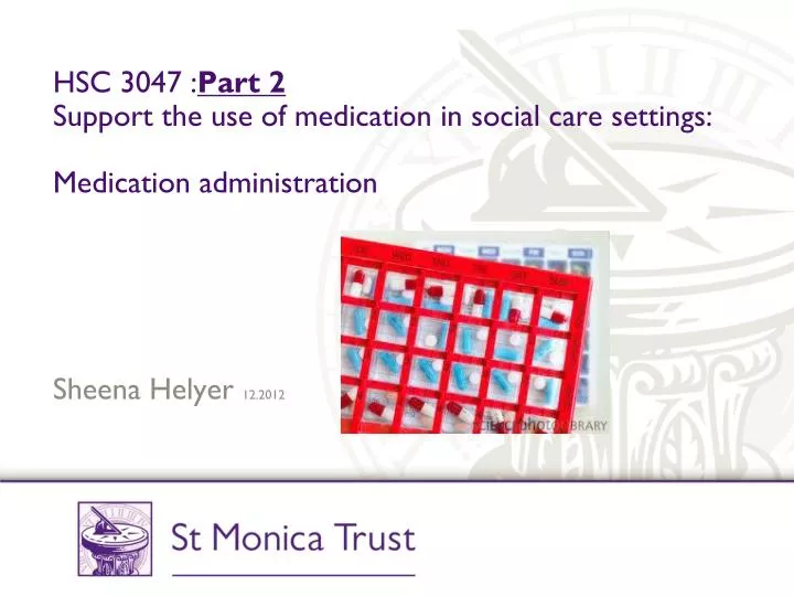 hsc 3047 part 2 support the use of medication in social care settings medication administration