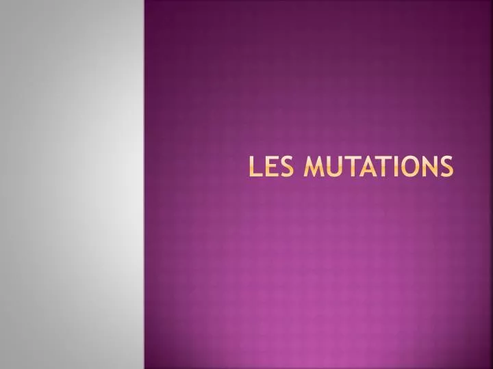 les mutations