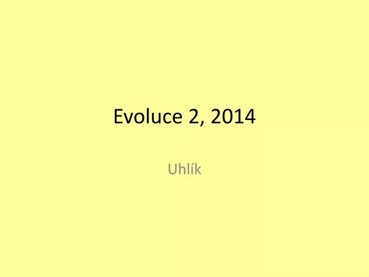 evoluce 2 2014