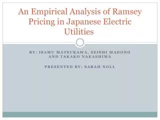 An Empirical Analysis of Ramsey Pricing in Japanese Electric Utilities