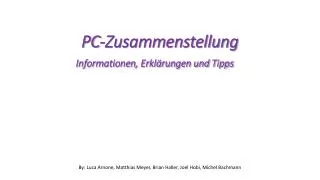 PC-Zusammenstellung Informationen, Erklärungen und Tipps