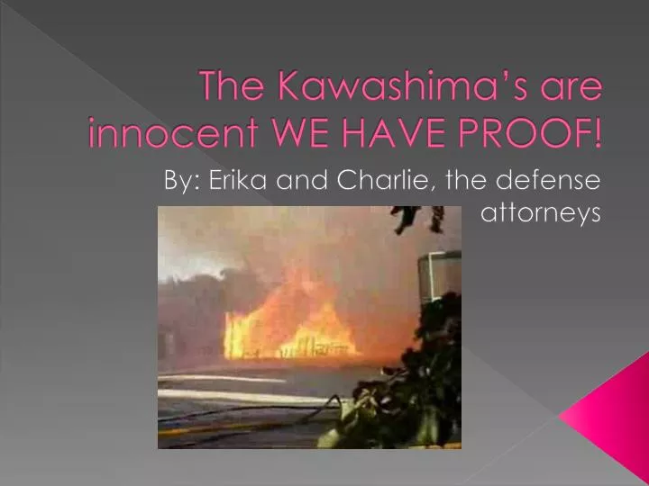 the kawashima s are innocent we have proof