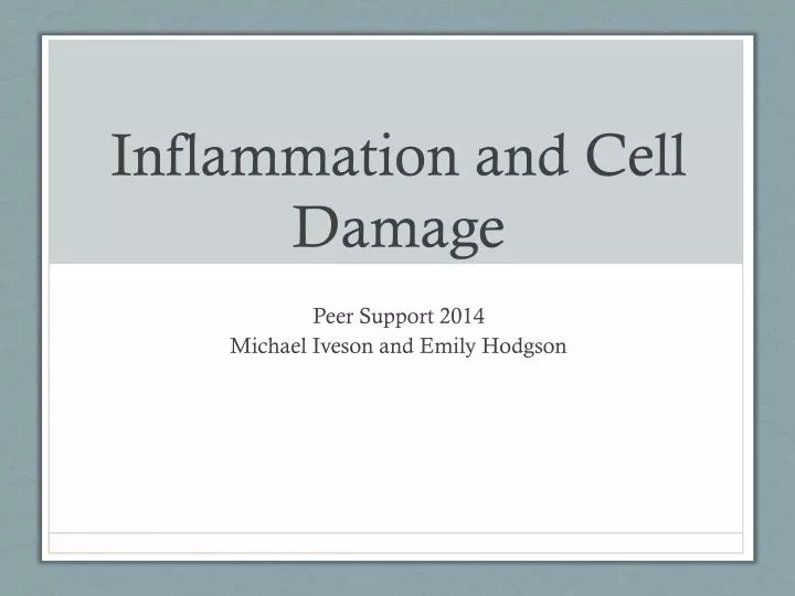 inflammation and cell damage