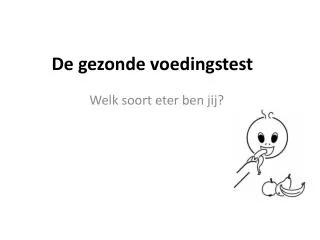 de gezonde voedingstest