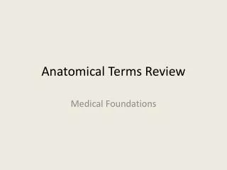 Anatomical Terms Review