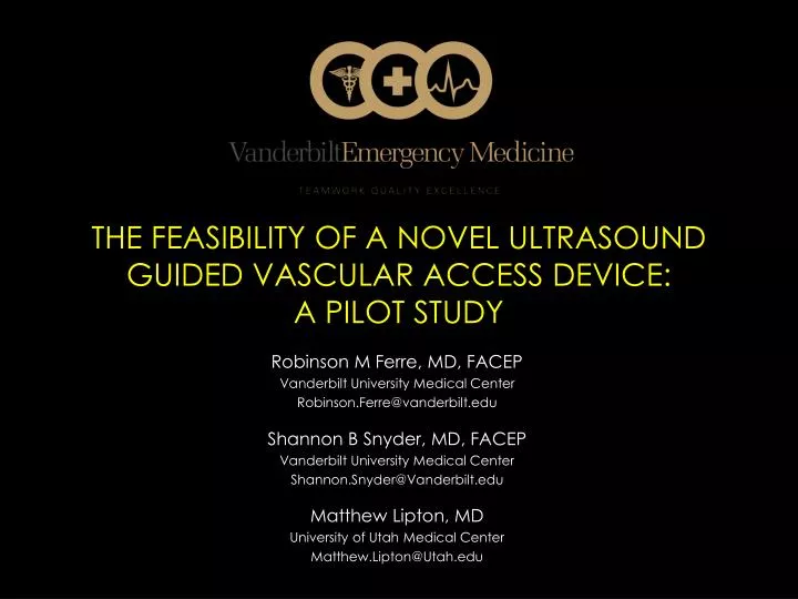 the feasibility of a novel ultrasound guided vascular access device a pilot study