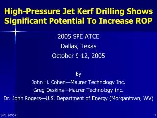 High-Pressure Jet Kerf Drilling Shows Significant Potential To Increase ROP