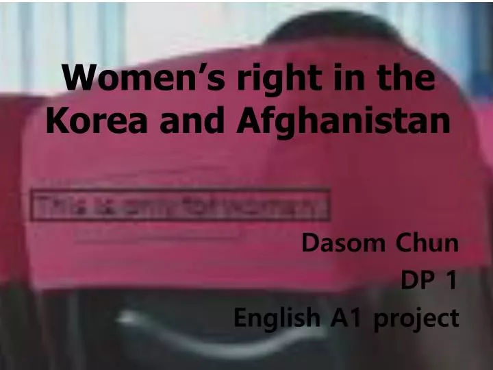 women s right in the korea and afghanistan