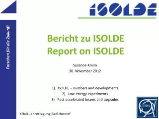 Bericht zu ISOLDE Report on ISOLDE