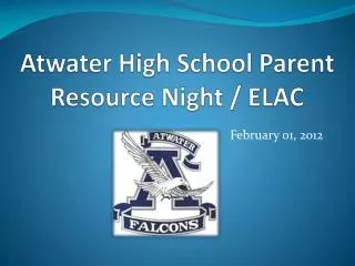 Atwater High School Parent Resource Night / ELAC
