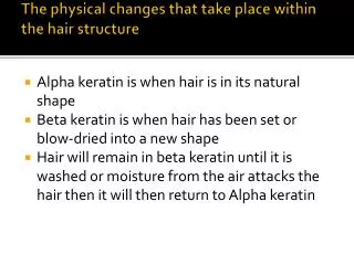 The physical changes that take place within the hair structure