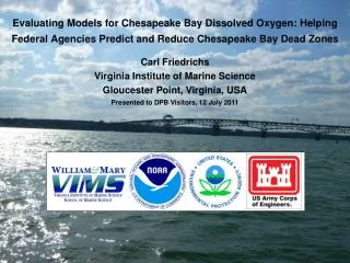 Evaluating Models for Chesapeake Bay Dissolved Oxygen: Helping