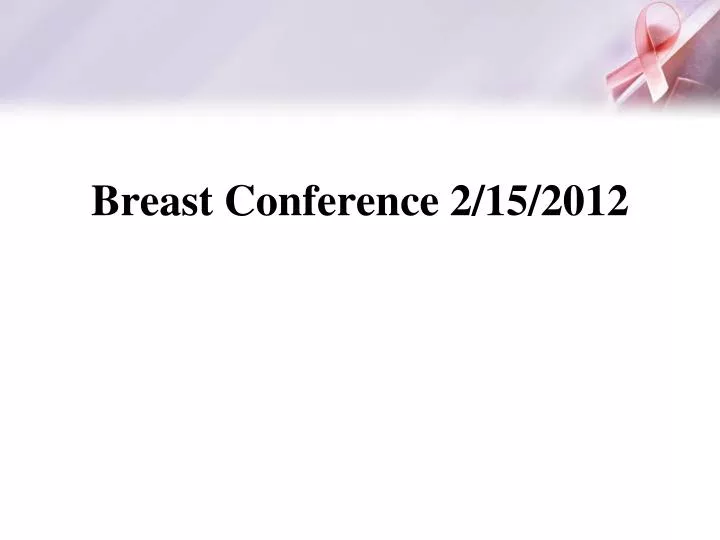 breast conference 2 15 2012